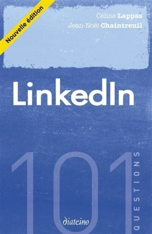 LinkedIn : 101 questions - Céline Lappas