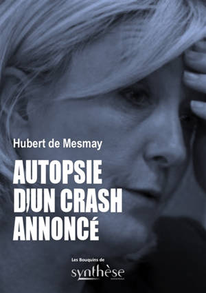 Autopsie d'un crash annoncé - Hubert de Mesmay