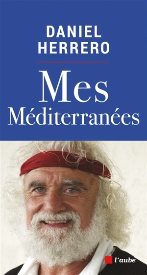 Mes Méditerranées : entretien avec José Lenzini - Daniel Herrero