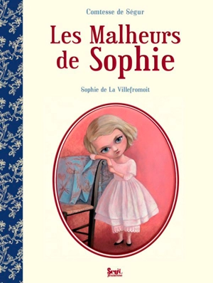 Les malheurs de Sophie - Sophie de Ségur