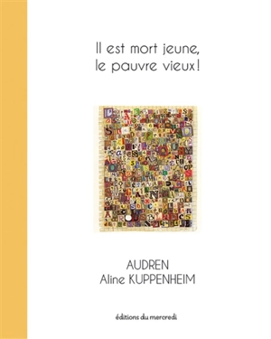 Il est mort jeune, le pauvre vieux ! - Audren