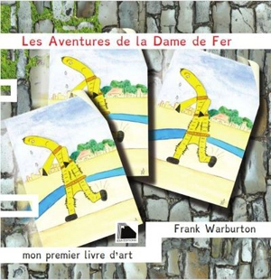 Les aventures de la dame de fer - Frank Warburton