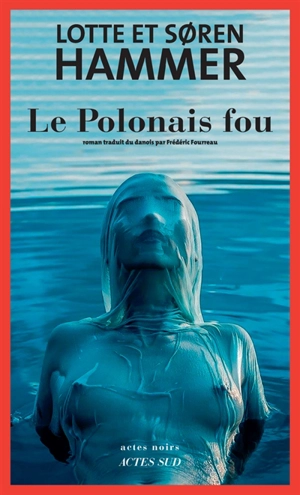 Le Polonais fou - Lotte Hammer