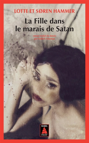 La fille dans le marais de Satan - Lotte Hammer