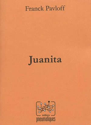 Juanita - Franck Pavloff