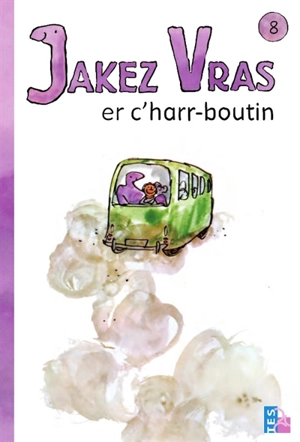 Jakez Vras. Vol. 8. Jakez Vras er c'harr-boutin - Ellen Blance