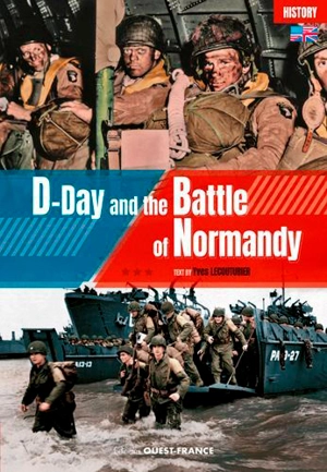 D-Day and the Battle of Normandy - Yves Lecouturier