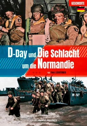 D-Day und die Schlacht um die Normandie - Yves Lecouturier
