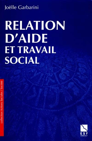 Relation d'aide et travail social - Joëlle Garbarini