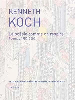 La poésie comme on respire : poèmes 1952-2002 - Kenneth Koch