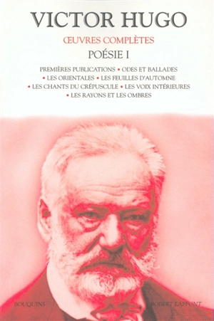 Oeuvres complètes. Poésie, 1 - Victor Hugo