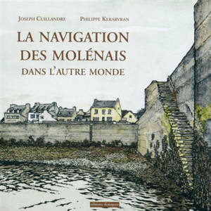 La navigation des Molénais dans l'autre monde - Joseph Cuillandre