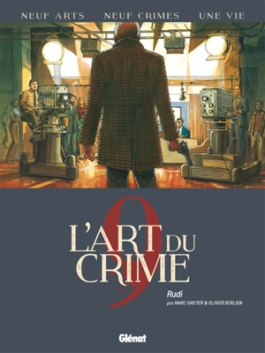 L'art du crime. Vol. 9. Rudi - Marc Omeyer