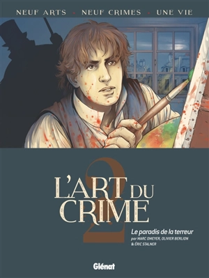 L'art du crime. Vol. 2. Le paradis de la terreur - Marc Omeyer