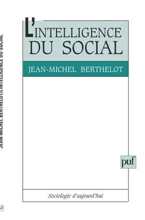 L'Intelligence du social - Jean-Michel Berthelot