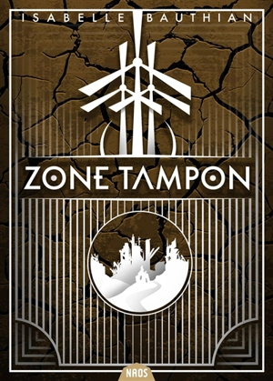 Zone tampon - Isabelle Bauthian