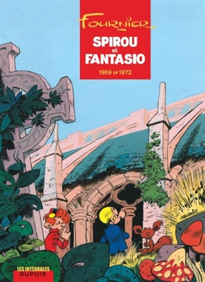 Spirou et Fantasio. Vol. 9. 1969-1972 - Jean-Claude Fournier
