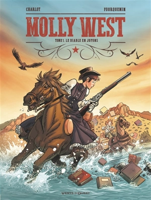 Molly West. Vol. 1. Le diable en jupons - Philippe Charlot