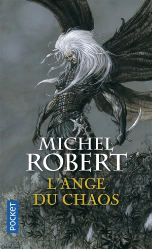 L'agent des ombres. Vol. 1. L'ange du Chaos - Michel Robert