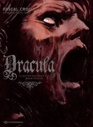 Dracula. Vol. 2. Le mythe raconté par Bram Stoker - Pascal Croci