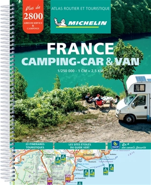 France camping-car & van : atlas routier et touristique : planifiez vos étapes avec la sélection Michelin - Manufacture française des pneumatiques Michelin