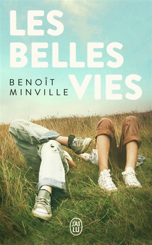 Les belles vies - Benoît Minville