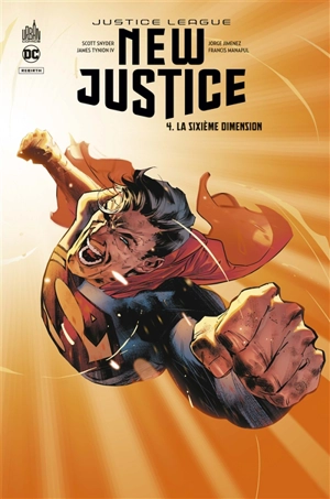 New justice. Vol. 4. La sixième dimension - Scott Snyder