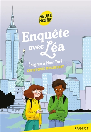 Enquête avec Léa. Enigme à New York - Christophe Miraucourt