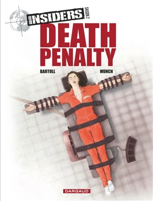 Insiders : saison 2. Vol. 3. Death penalty - Jean-Claude Bartoll