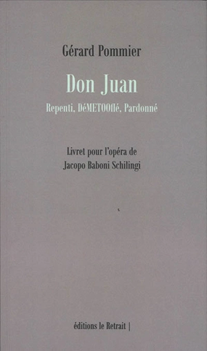 Don Juan : repenti, déMETOOflé, pardonné - Gérard Pommier