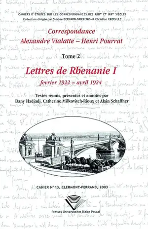 Correspondance Alexandre Vialatte-Henri Pourrat, 1916-1959. Vol. 2-1. Lettres de Rhénanie : février 1922-avril 1924 - Alexandre Vialatte