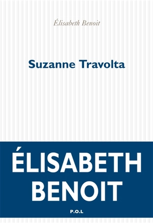 Suzanne Travolta - Elisabeth Benoit