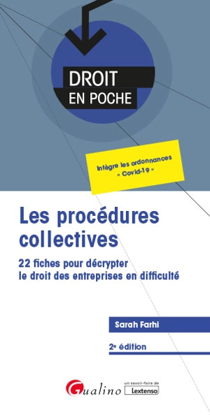 Les procédures collectives : 22 fiches pour décrypter le droit des entreprises en difficulté - Sarah Farhi