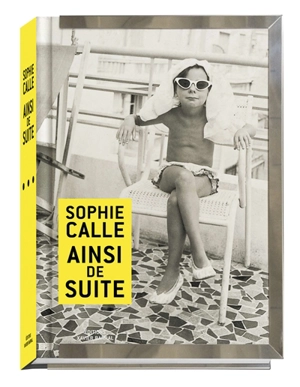 Ainsi de suite - Sophie Calle