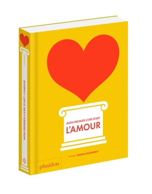 Mon premier livre d'art : l'amour - Shana Gozansky