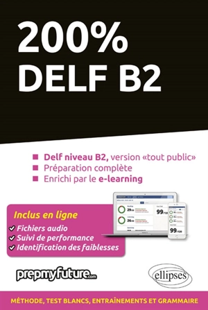 200 % DELF B2 : DELF niveau B2, version tout public, prépération complète, enrichi par le e-learning - Achille Pinson