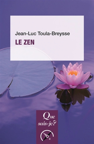 Le zen - Jean-Luc Toula-Breysse