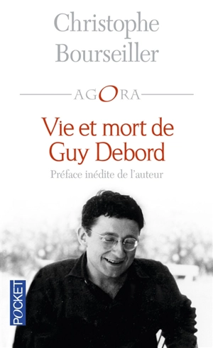 Vie et mort de Guy Debord : 1931-1994 - Christophe Bourseiller