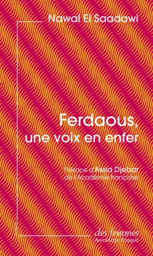 Ferdaous, une voix en enfer - Nawal al- Sa'dawi