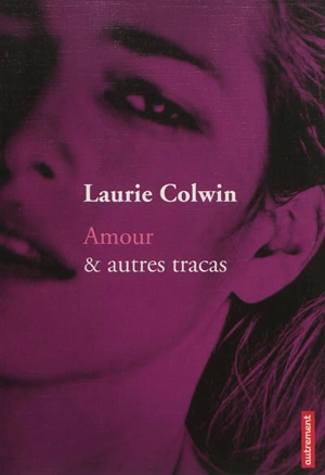 Amour & autres tracas - Laurie Colwin