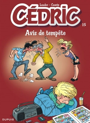 Cédric. Vol. 15. Avis de tempête - Raoul Cauvin