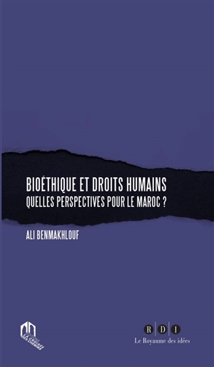 Bioéthique et droits humains : quelles perspectives pour le Maroc ? - Ali Benmakhlouf