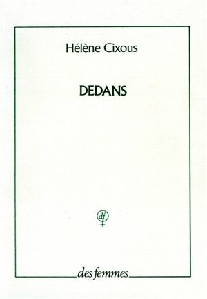 Dedans - Hélène Cixous