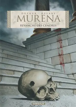 Murena. Vol. 8. Revanche des cendres - Jean Dufaux