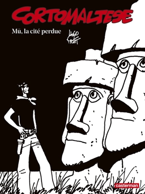 Corto Maltese : en noir et blanc. Vol. 12. Mû, la cité perdue - Hugo Pratt