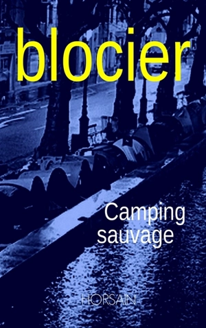 Camping sauvage - Antoine Blocier