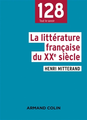 La littérature française du XXe siècle - Henri Mitterand