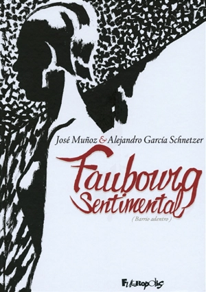 Faubourg sentimental - José Munoz