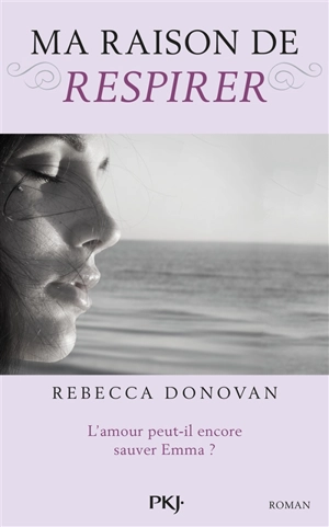 Ma raison de respirer - Rebecca Donovan