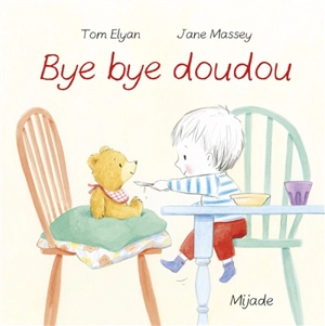 Bye bye doudou - Tom Elyan